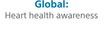 Global: Heart health awareness